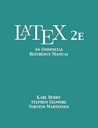Stock image for LaTeX 2e: An Unofficial Reference Manual for sale by Book Deals