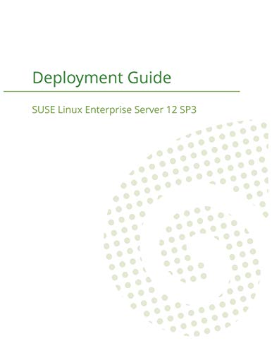 Stock image for SUSE Linux Enterprise Server 12 - Deployment Guide for sale by Chiron Media