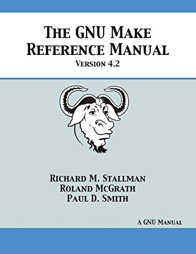 Beispielbild fr GNU Make Reference Manual: Version 4.2 zum Verkauf von GF Books, Inc.