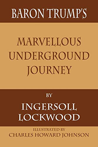 Beispielbild fr Baron Trump's Marvellous Underground Journey zum Verkauf von BooksRun