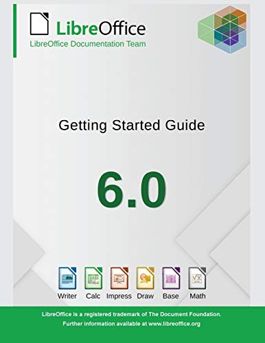 Beispielbild fr Getting Started with LibreOffice 6.0 zum Verkauf von WorldofBooks