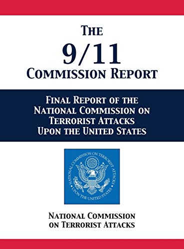 9781680922660: The 9/11 Commission Report: Final Report of the National Commission on Terrorist Attacks Upon the United States