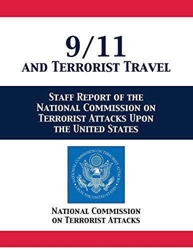 Stock image for 911 and Terrorist Travel Staff Report of the National Commission on Terrorist Attacks Upon the United States for sale by PBShop.store US