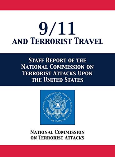 Stock image for 911 and Terrorist Travel Staff Report of the National Commission on Terrorist Attacks Upon the United States for sale by PBShop.store US