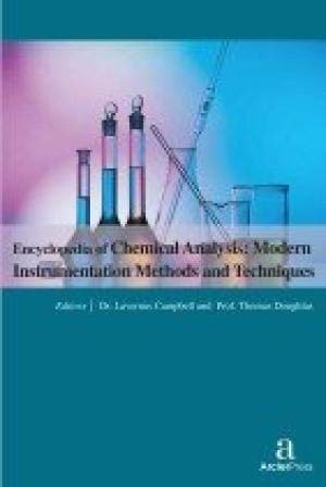 9781680943382: ENCYCLOPEDIA OF CHEMICAL ANALYSIS: MODERN INSTRUMENTATION METHODS AND TECHNIQUES, 3 VOLUME SET [Paperback] Lavernus Campbell And William Turner ,