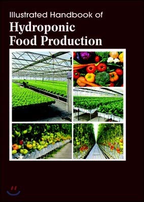 Stock image for Illustrated Handbook of Hydroponic Food Production for sale by Basi6 International