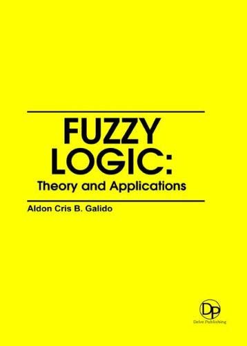 9781680956733: Fuzzy logic: Theory and Applications