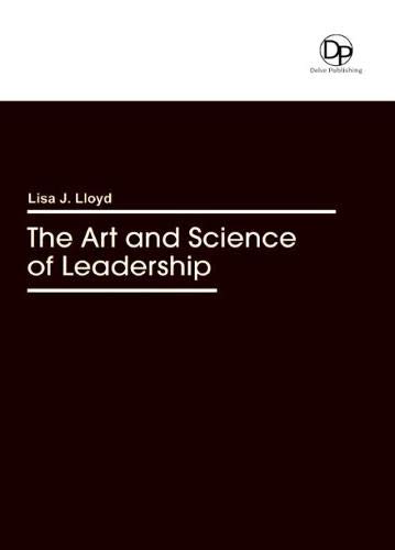 Stock image for The Art And Science Of Leadership for sale by Romtrade Corp.