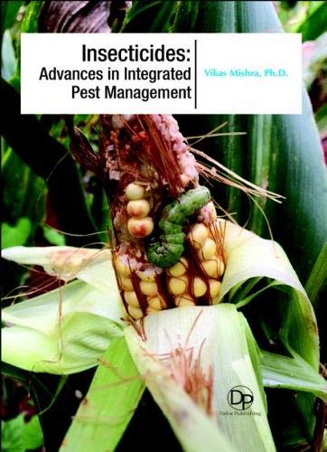 Imagen de archivo de Insecticides - Advances In Integrated Pest Management a la venta por Basi6 International