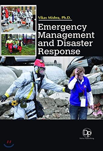 Imagen de archivo de EMERGENCY MANAGEMENT AND DISASTER RESPONSE a la venta por Books Puddle
