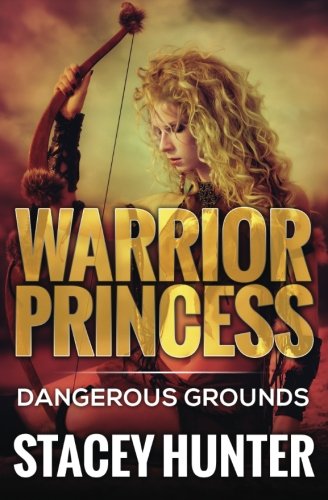 Imagen de archivo de Dangerous Grounds: Warrior Princess (Warrior Princess Series) a la venta por Lucky's Textbooks