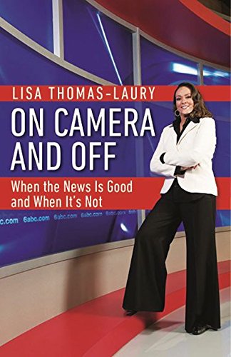 Stock image for On Camera And Off: When the News is Good and When It s Not for sale by Jenson Books Inc