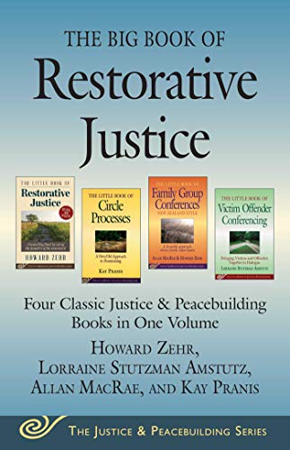 9781680990560: The Big Book of Restorative Justice: Four Classic Justice & Peacebuilding Books in One Volume (Justice and Peacebuilding)