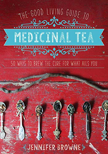 Imagen de archivo de The Good Living Guide to Medicinal Tea: 50 Ways to Brew the Cure for What Ails You a la venta por BooksRun