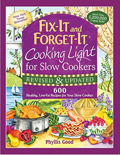 Beispielbild fr Fix-It and Forget-It Cooking Light for Slow Cookers: 600 Healthy, Low-Fat Recipes for Your Slow Cooker (Fix-It and Enjoy-It!) zum Verkauf von WorldofBooks