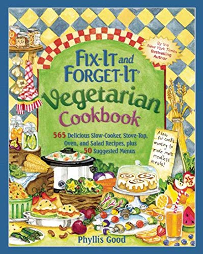 Beispielbild fr Fix-It and Forget-It Vegetarian Cookbook: 565 Delicious Slow-Cooker, Stove-Top, Oven, and Salad Recipes, Plus 50 Suggested Menus zum Verkauf von ThriftBooks-Atlanta