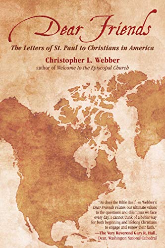 Stock image for Dear Friends: The Letters of St. Paul to Christians in America for sale by Book Outpost