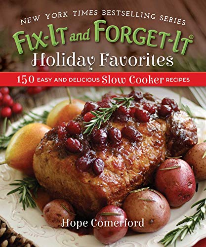 Beispielbild fr Fix-It and Forget-It Holiday Favorites : 150 Easy and Delicious Slow Cooker Recipes zum Verkauf von Better World Books