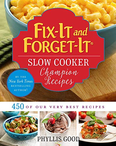 Beispielbild fr Fix-It and Forget-It Slow Cooker Champion Recipes: 450 of Our Very Best Recipes zum Verkauf von WorldofBooks