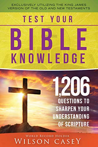 Beispielbild fr Test Your Bible Knowledge: 1,206 Questions to Sharpen Your Understanding of Scripture zum Verkauf von ThriftBooks-Dallas