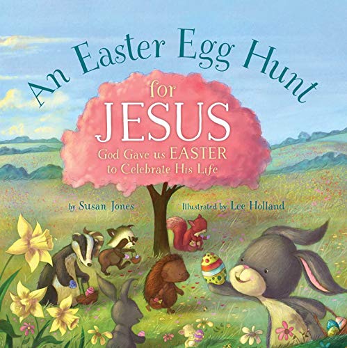 Beispielbild fr An Easter Egg Hunt for Jesus : God Gave Us Easter to Celebrate His Life zum Verkauf von Better World Books