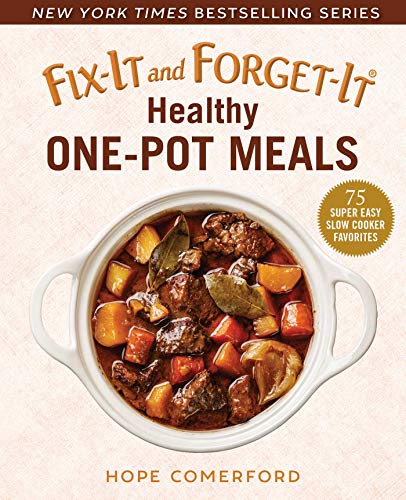 Stock image for Fix-It and Forget-It Healthy One-Pot Meals: 75 Super Easy Slow Cooker Favorites for sale by BooksRun