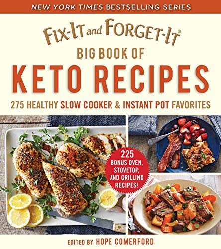 Stock image for Fix-It and Forget-It Big Book of Keto Recipes: 275 Healthy Slow Cooker and Instant Pot Favorites for sale by Zoom Books Company