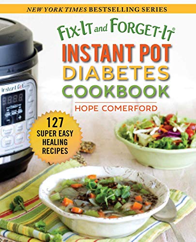 Stock image for Fix-It and Forget-It Instant Pot Diabetes Cookbook: 127 Super Easy Healthy Recipes for sale by ThriftBooks-Dallas