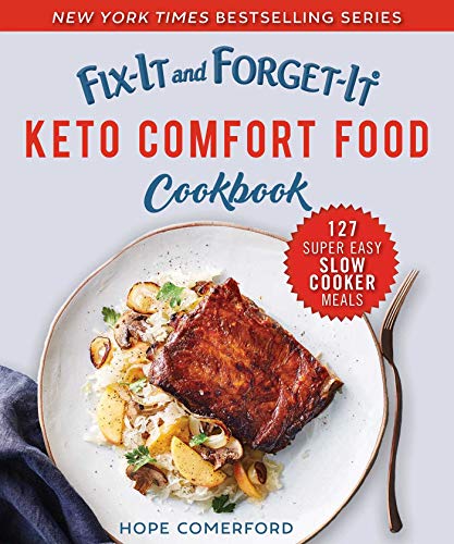 Beispielbild fr Fix-It and Forget-It Keto Comfort Food Cookbook : 127 Super Easy Slow Cooker Meals zum Verkauf von Better World Books