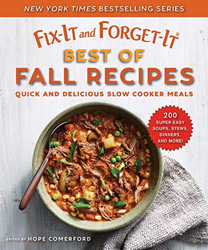 Stock image for Fix-It and Forget-It Best of Fall Recipes: Quick and Delicious Slow Cooker Meals for sale by Dream Books Co.