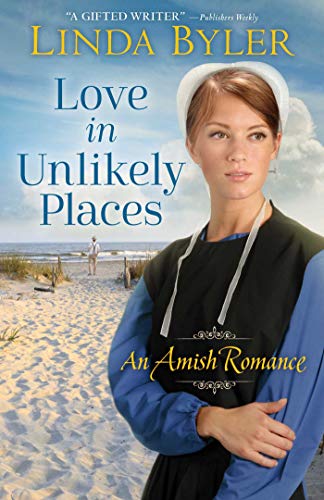 Imagen de archivo de Love in Unlikely Places: An Amish Romance a la venta por SecondSale