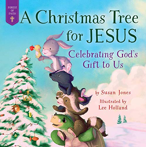 Imagen de archivo de A Christmas Tree for Jesus: Celebrating Gods Gift to Us (Forest of Faith Books) a la venta por Friends of Johnson County Library