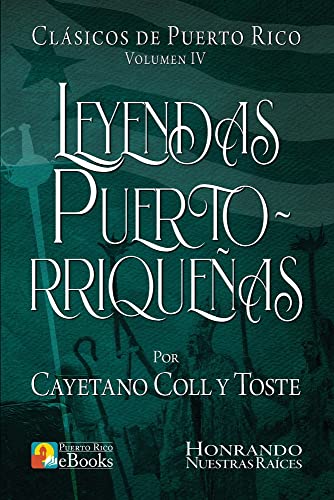 Stock image for Leyendas Puertorriqueas (Spanish Edition) for sale by ALLBOOKS1