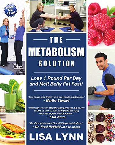 Beispielbild fr The Metabolism Solution : Lose 1 Pound per Day and Melt Belly Fat Fast! zum Verkauf von Better World Books