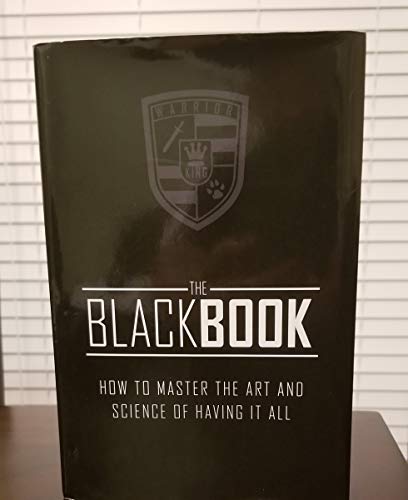 Stock image for WARRIOR , THE BLACK BOOK, How To Master Art And Science Of Having It All. for sale by Open Books