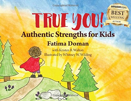 Stock image for True You: Authentic Strengths for Kids for sale by BooksRun
