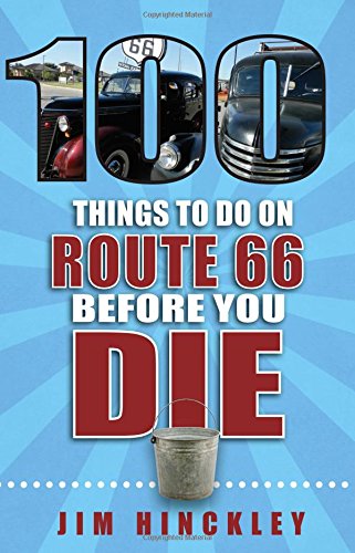 9781681061023: 100 Things to Do on Route 66 Before You Die [Idioma Ingls]