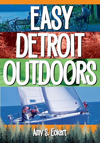 Stock image for Easy Detroit Outdoors for sale by ThriftBooks-Atlanta