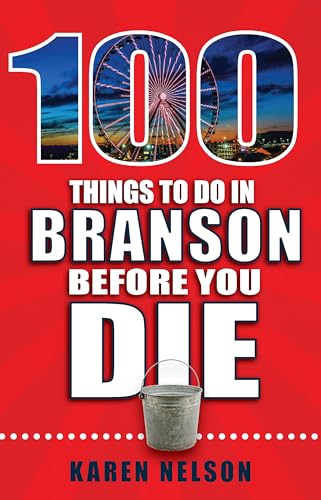 Beispielbild fr 100 Things to Do in Branson Before You Die zum Verkauf von Better World Books