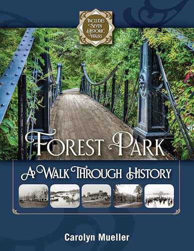 Beispielbild fr Forest Park: A Walk Through History zum Verkauf von The Book House, Inc.  - St. Louis