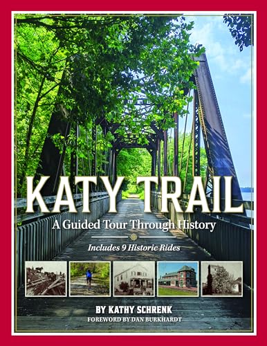 Stock image for Katy Trail: A Guided Tour through History for sale by The Book House, Inc.  - St. Louis