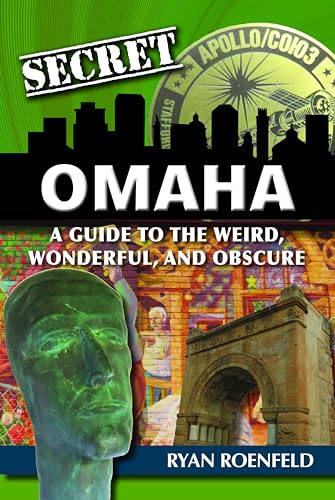 Beispielbild fr Secret Omaha: A Guide to the Weird, Wonderful, and Obscure zum Verkauf von Buchpark