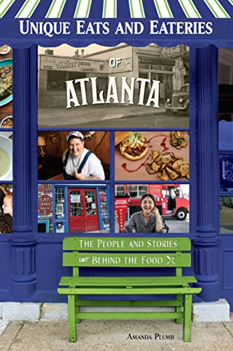 Stock image for Unique Eats and Eateries of Atlanta (Unique Eats & Eateries) for sale by PlumCircle