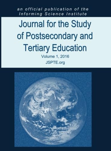 9781681100012: Journal for the Study of Postsecondary and Tertiary Education (Vol 1, 2016)