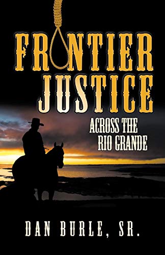 Beispielbild fr Frontier Justice: Across The Rio Grande (Episode II) zum Verkauf von HPB-Diamond