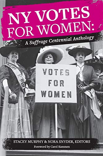 Stock image for NY Votes for Women: A Suffrage Centennial Anthology for sale by Books From California