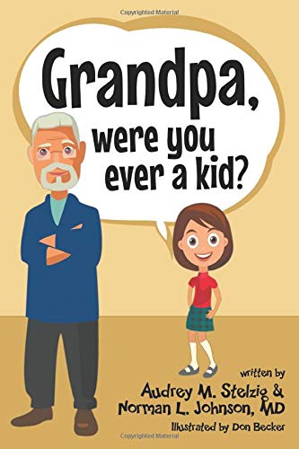 Beispielbild fr Grandpa, were you ever a kid? zum Verkauf von Wonder Book