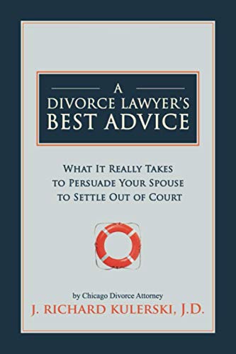 Beispielbild fr A Divorce Lawyer  s Best Advice: What It Really Takes to Persuade Your Spouse to Settle Out of Court zum Verkauf von HPB-Red