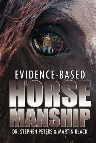 Stock image for Evidence-Based Horsemanship for sale by GF Books, Inc.