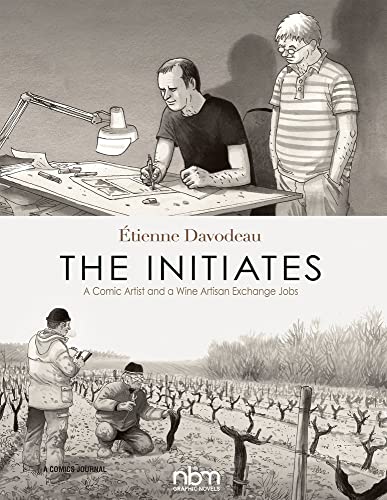 Imagen de archivo de The Initiates: A Comic Artist and a Wine Artisan Exchange Jobs a la venta por Byrd Books